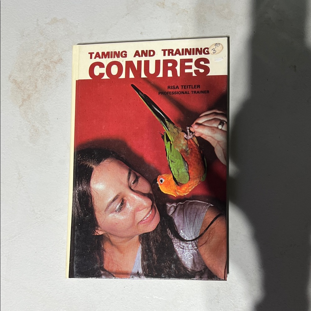 Taming and Training Conures Book
